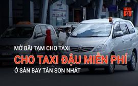 mo-bai-tam-cho-taxi-dau-mien-phi-o-san-bay-tan-son-nhat