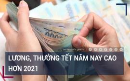 luong-thuong-tet-nam-nay-cao-hon-2021