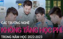 cac-truong-nghe-se-khong-tang-hoc-phi-nam-hoc-2022-2023