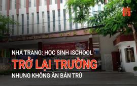 hoc-sinh-ischool-tro-lai-truong-nhung-khong-an-ban-tru