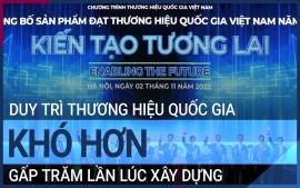 thu-tuong-duy-tri-thuong-hieu-quoc-gia-kho-hon-gap-tram-lan-luc-xay-dung